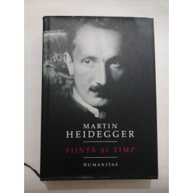 FIINTA SI TIMP - MARTIN HEIDEGGER